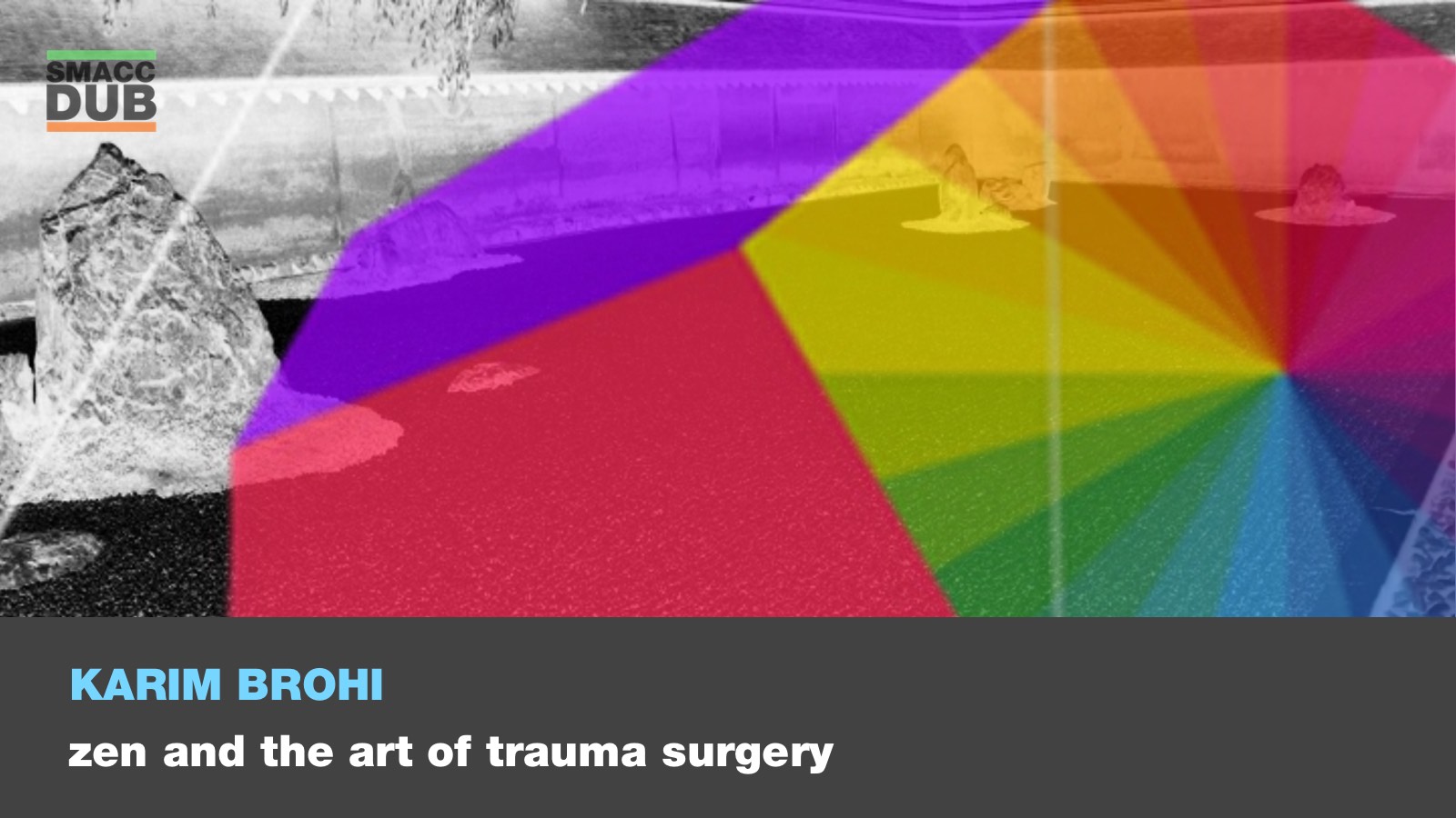 The Mindset of a Trauma Surgeon: Karim Brohi